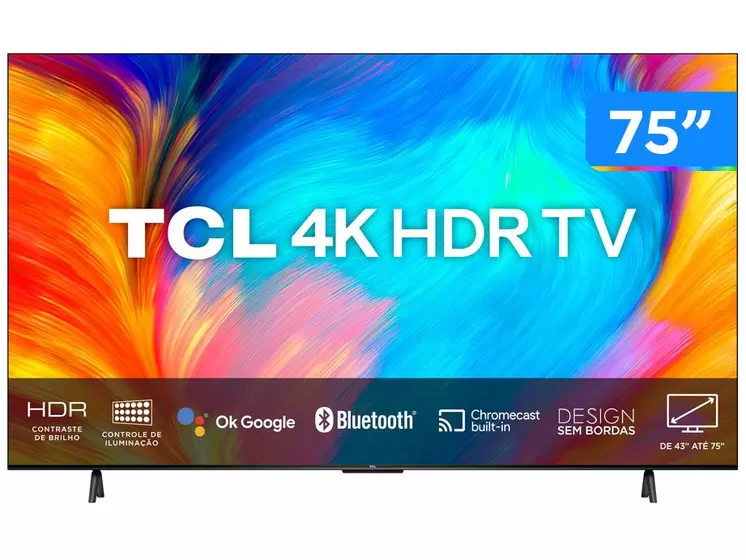 Smart TV 75” UHD 4K LED TCL 75P635 Wi-Fi - Bluetooth Google Assistente 3 HDMI 2 USB